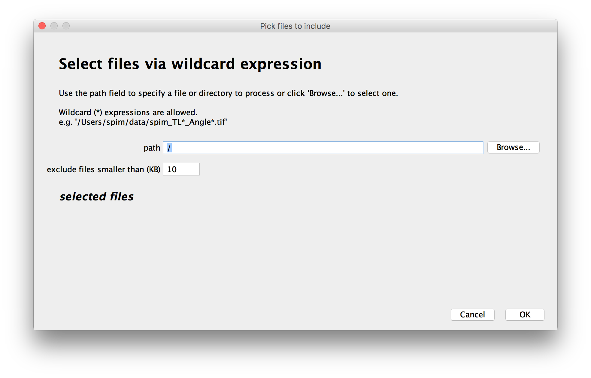 Select the files to include in the dataset.