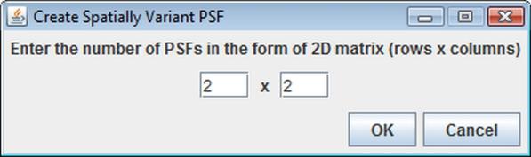 CreateSpatiallyVariantPSFDialog.jpg CreateSpatiallyVariantPSFDialog.jpg